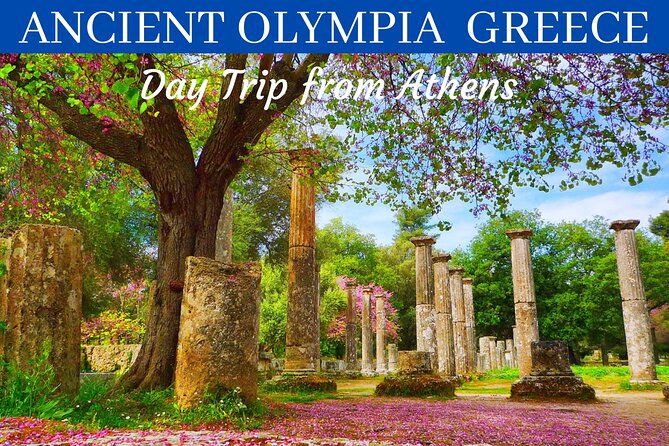 Ancient Olympia Greece Tour - Key things to know before you go
