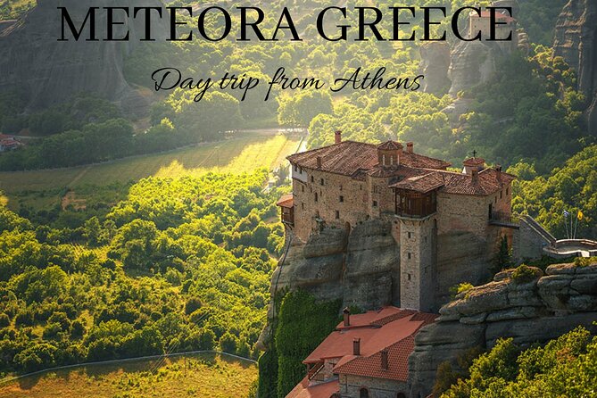 The Top Meteora Greece Private Day Tour from Athens - Thermopylae: a 30-minute history stop with tickets you pay separately